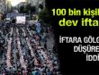 100 bin kişilik dev iftar sofrası