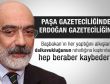 Altan: Paşa gazeteciliğinden Erdoğan gazeteciliğine