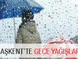 Başkentte gece yağışları
