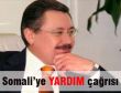 Somali'ye yardım çağrısı
