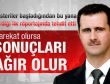 Esad: Sonuçları ağır olur