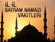 Bayram namazı saatleri belli oldu