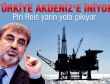 Yıldız: Piri Reis yarın yola çıkacak