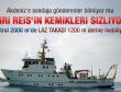 Yalçın Doğan: Piri Reis'in kemikleri sızlıyor