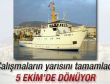 Piri Reis 5 Ekim'de dönüyor