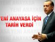 Erdoğan yeni anayasa için tarih verdi