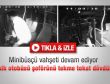 4 minibüs sürücüsünden otobüs şoförüne dayak - İzle