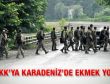 Karadeniz'den PKK'ya ekmek yok
