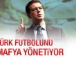 Declan Hill: Türk futbolunu mafya yönetiyor