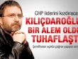 Ahmet Hakan Kılıçdaroğlu'nu kızdıracak