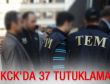 KCK operasyonunda 37 tutuklama