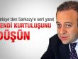 Türkiye'den Sarkozy'e sert yanıt