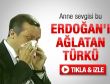 Erdoğan'ın türkü dinlerken gözyaşlarını tutamadığı anlar