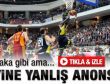 Yine yanlış anons