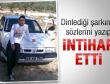 İncir Reçeli şarkısını dinleyip intihar etti