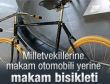 Milletvekillerine makam otomobili yerine makam bisikleti
