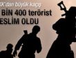 PKK'dan büyük kaçış: 2 bin 400 terörist teslim oldu