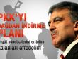 Abdullah Gül'ün PKK'yı dağdan indirme planı