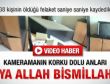Deprem anı kameraya böyle yansıdı – izle
