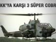 ABD Türkiye'ye üç Super Cobra verecek