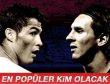 En popüler futbolcu kim olacak