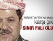 Barzani Türk karakoluna karşı çıktı
