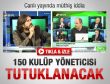 Kütahyalı: 150 kulüp yöneticisi tutuklanacak
