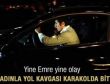 Kadınla yol kavgası karakolda bitti