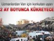 Van 12 ay boyunca kükreyecek