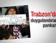 Trabzon'da duygulandıran pankart