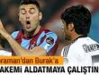 Toraman: Burak hakemi aldatmaya çalıştı