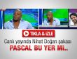 Pascal Nouma'ya Nihat Doğan şakası - İzle