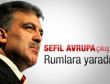 Gül'ün 'Sefil Avrupa' çıkışı Rumlara yaradı