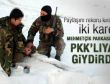 Mehmetçik parkasını PKK'lıya giydirdi
