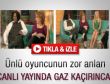Canlı yayında gaz kaçırınca - izle