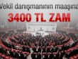 Vekil danışmanının maaşına rekor zam