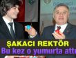 Bu kez rektör yumurta attı
