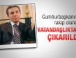 Cumhurbaşkanı'nın rakibi vatandaşlıktan çıkarıldı