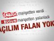 İkinci bir açılım olmayacak