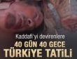 Kaddafi'yi devirenlerin ödülü Türkiye tatili