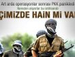 PKK yöneticileri: İçimizde hain mi var