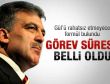 Gül'ün görev süresine formül bulundu