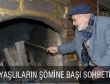 YAŞLILARIN ŞÖMİNE BAŞI SOHBETİ