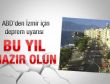 ABD'den İzmir için deprem uyarısı