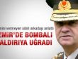 Başbuğ İzmir'de suikastten son anda kurtuldu