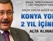 Gökçek'ten Konya Yolu açıklaması