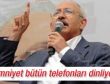 Kılıçdaroğlu: Emniyet bütün telefonları dinliyor