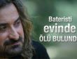 Volkan Konak’ın bateristi evinde ölü bulundu