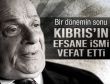 Rauf Denktaş vefat etti