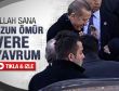 76 yaşındaki nineden Erdoğan'a şifa duası
